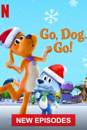 Xem phim Tiến lên các bé cún ( 2) - Go Dog Go (Season 2) HD Vietsub motphim Phim Mỹ 2021