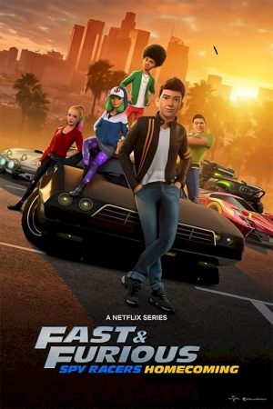 Xem phim Quá nhanh quá nguy hiểm Điệp viên tốc độ (Phần 6) - Fast Furious Spy Racers (Season 6) HD Vietsub motphim Phim Mỹ 2021