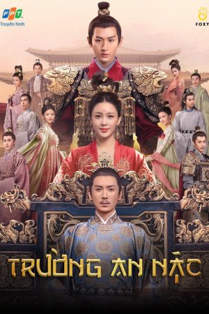 Xem phim Trường An Nặc - The Promise of Chang’an HD Vietsub + Thuyết minh motphim Phim Trung Quốc 2020