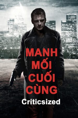 Xem phim Manh Mối Cuối Cùng - Criticsized HD Thuyết Minh motphim Phim Mỹ 2016