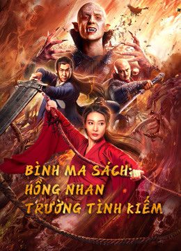 Xem phim Bình Ma Sách Hồng Nhan Trường Tình Kiếm - The Sword HD Vietsub motphim Phim Trung Quốc 2021