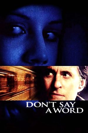 Xem phim Dont Say a Word - Dont Say a Word HD Vietsub motphim Phim Mỹ 2001