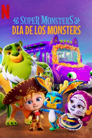 Xem phim Hội Quái Siêu Cấp Ngày hội quái vật - Super Monsters Dia de los Monsters HD Vietsub motphim Phim Mỹ 2020
