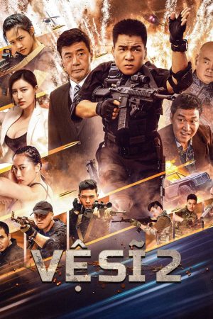 Xem phim Vệ Sĩ 2 - Bodyguard HD Vietsub motphim Phim Trung Quốc 2023